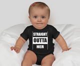 Straight Outta Her Baby Onesie