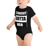 Straight Outta Her Baby Onesie